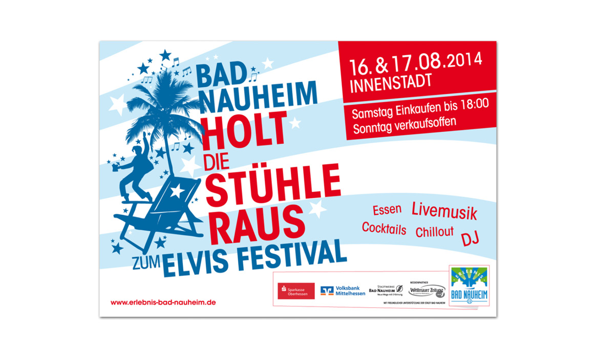 Plakat der Veranstaltung „Bad Nauheim holt die Stühle raus – zum Elvis Festival“ mit den Veranstaltungstagen 16. & 17.08.2014, den Hinweisen „Essen“, „Cocktails“, „Livemusik“, „Chillout“ und „DJ“.