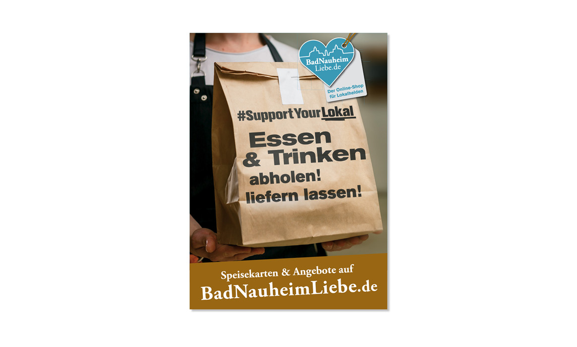 Plakat der Plattform „BadNauheimLiebe“ mit dem Slogan „#SupportYourLokal“ und der Botschaft „Essen & Trinken abholen! liefern lassen!“ sowie dem Hinweis auf BadNauheimLiebe.de.